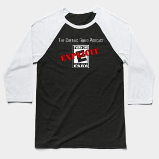 explicit podcast Baseball T-Shirt